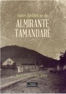 Raizes Histricas de Almirante Tamandare / Acompanha Cd-Harley Clovis Stocchero