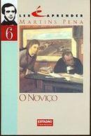O Novico / Colecao Ler e Aprender / o Estadao-Martins Pena