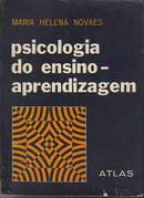 Psicologia do Ensino Aprendizagem-Maria Helena Novaes