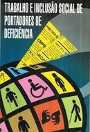 Trabalho e Inclusao Social de Portadores de Deficiencia-Carlos Aparicio Clemente