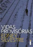 Vidas Provisorias-Edney Silvestre