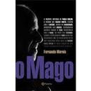 O Mago-Fernando Morais