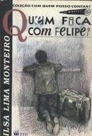 Quem Fica Com Felipe-Ilsa Lima Monteiro