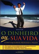 O Dinheiro ou Sua Vida-John Clark