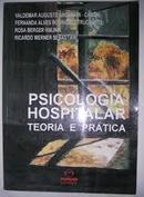 Psicologia Hospitalar / Teoria e Pratica-Valdemar A. Angerami Camon / Fernanda A. R. Truch