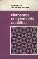 Elementos de Geometria Analitica / Vol. 1-Roberto de Barros Lima