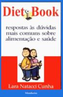 Diet Book / Respostas as Duvidas Mais Comuns Sobre Alimentacao e Saud-Lara Natacci Cunha