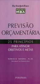 Previsao Orcamentaria / 25 Princpios para Atingir Objetivos e Metas-Norman Moore