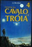 Operacao Cavalo de Troia / Volume  4  / Nazareth-J. J. Benitez