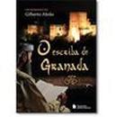 O Escriba de Granada-Gilberto Abrao