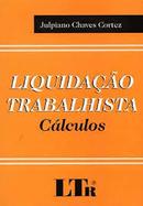 Liquidao Trabalhista / Clculos / Trabalho-Julpiano Chaves Cortez