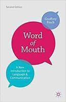 Word Of Mouth / a New Introduction to Language and Communication-Geoffrey Finch