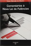 Comentarios a Nova Lei de Falencias / Comercial-Celso Marcelo de Oliveira