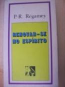 Renovar Se no Espirito-P. R. Regamey