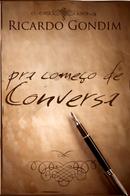 Pra Comeo de Conversa-Ricardo Gondim