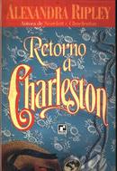 Retorno a Charleston-Alexandra Ripley