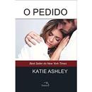 O Pedido  / Livro 2-Katie Ashley