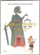 Labeas Copus / as Experiencias Hilarias de um Advogado-Joao Marques Vieira Filho