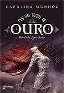 Por um Toque de Ouro /  Volume 1 / Srie Trindade Leprechaun-Carolina Munhz