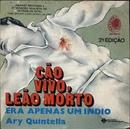 Cao Vivo Leao Morto / Era Apenas um Indio / Autografado-Ary Quintella