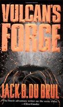 Vulcans Force-Jack B. Du Brul