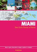 Miami / Seu Guia Passo a Passo / Guia-Luiz Mendes Goncalves