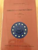Direito Comunitario / Vol. 1 / o Direito Institucional / Geral-Joao Mota de Campos
