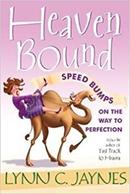 Heaven Bound / Speed Bumps-Lynn C. Jaynes