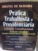 Prtica Trabalhista e Previdenciria / Constitucional-Aristeu de Oliveira