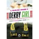 Derby Girl-Shauna Cross
