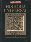 A Decadencia de Roma / Colecao Historia Universal / Semanario / Volum-Carl Grimberg