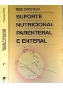 Suporte Nutricional Parenteral e Enteral-Miguel Carlos Riella