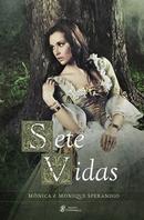 Sete Vidas-Monica Sperandio / Monique Sperandio