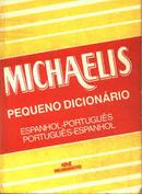 Michaelis / Pequeno Dicionario / Espanhol - Portugues / Portugues - E-Helena B. C. Pereira