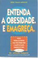 Entenda a Obesidade e Emagreca - Serie Temas Medicos-Alfredo Halpern