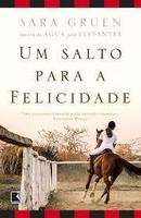 Um Salto para a Felicidade-Sara Gruen