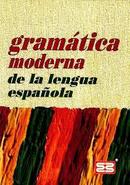 Gramatica Moderna de La Lengua Espanola-Juan Luis Fuentes