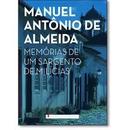 Memorias de um Sargento de Milicias / Colecao Classicos da Literatura-Manuel Antonio de Almeida