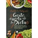 Gente Esperta No Faz Dieta-Charlotte N. Markey