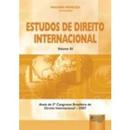 Estudos de Direito Internacional / Volume Xi-Wagner Menezes / Coordenador