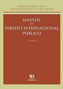 Manual de Direito Internacional Publico-Jaoquim da Silva Cunha / Maria da Assuncao do Val
