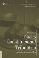 Introduo ao Direito Constitucional Tributrio Com nfase  Pessoa J-Roque Srgio Dandra Ribeiro Silva
