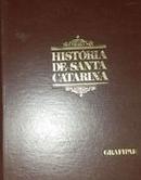 Historia de Santa Catarina / Volumes 1 2 3 e 4-Editora Grafipar
