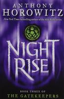 Night Rise / Book Three Of The Gatekeepers-Anthony Horowitz