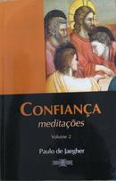Confiana Meditaes / Volume 2-Paulo de Jaegher