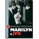 Marilyn e Jfk / Colecao Ponto de Leitura-Francois Forestier