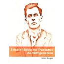 Etica e Logica no Tractatus de Wittgenstein-Valdir Borges