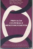 Privao Cultural e Desenvolvimento-Geraldina Porto Witter / Maria H. Souza Patto