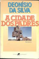 A Cidade dos Padres-Deonisio da Silva