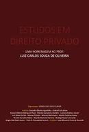 Estudos em Direito Privado / uma Homenagem ao Prof. Luiz Carlos Souza-Sergio Said Staut Junior / Organizador
